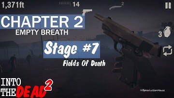 into the dead 2 Chapter 2 Fields of Death #7 android/iOS Gameplay