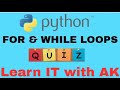 Loops in Python Quiz-1 (Python basics) #LearnITwithAK