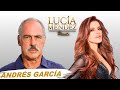 Andrés García Nos Cuenta Sobre #Luis Miguel y Su Polémica Relación Familiar #LucíaMéndezPresenta