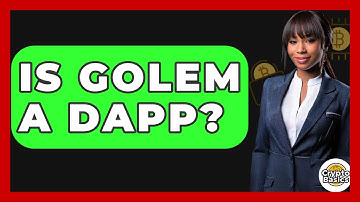 Is Golem A DApp? - CryptoBasics360.com