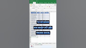 Hướng dẫn cách tự kẻ bảng khi nhập dữ liệu trong Excel dễ dàng trong 15 giây