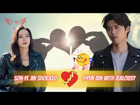 Son Ye Jin Shocked Hyun Bin Experiences Jealousy for the First Time – But  Why #sonyejin #hyunjin - YouTube