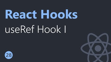 React Hooks Tutorial - 28 - useRef Hook Part 1