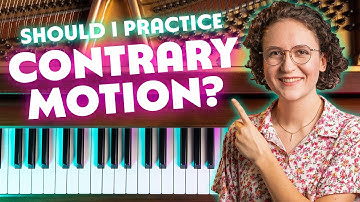 Should You Practice Contrary Motion Scales?
