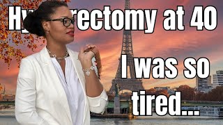 Hysterectomy at 40... The fibroids grew back after myomectomy!!