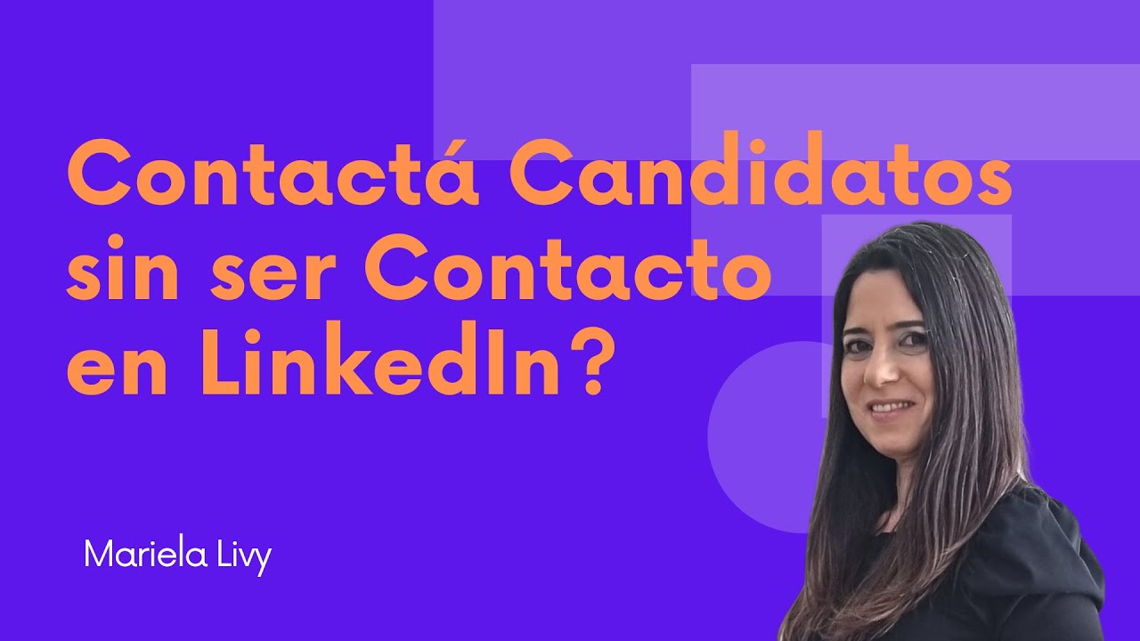 Contactar Candidatos sin ser Contacto en LinkedIn - YouTube