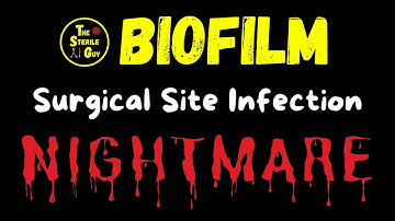 Biofilm in #SterileProcessing an #Infection Nightmare! | #spd #thesterileguy