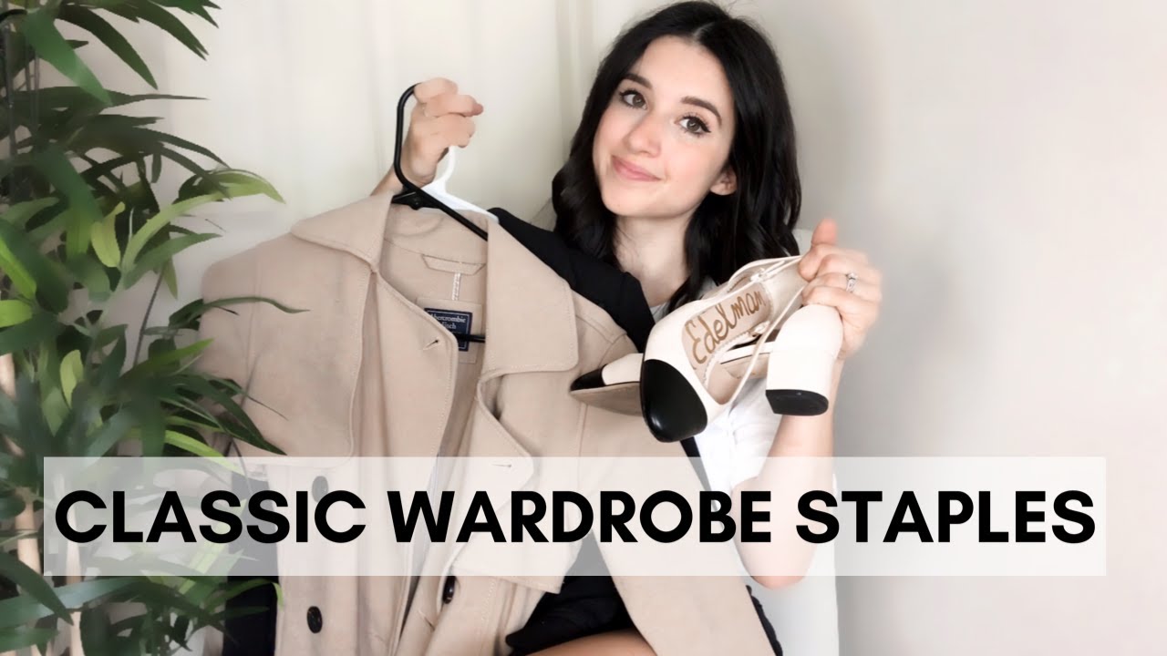 5 STAPLES YOU NEED FOR A CLASSIC WARDROBE / Wardrobe Essentials