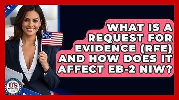 What Is A Request For Evidence (RFE) And How Does It Affect EB-2 NIW?
