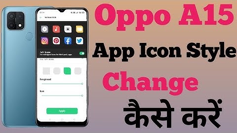 How To Oppo A15 App Icon Style Change Kare/OPPO A15 App Icon Style Change कैसे करें, Technical Anwar