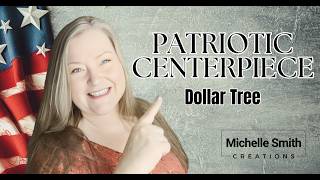 Patriotic Centerpiece Quick & Easy Dollar Tree Centerpiece