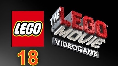The Lego Movie VideoGame Gameplay Part 18