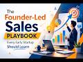 𝐓𝐡𝐞 𝐅𝐨𝐮𝐧𝐝𝐞𝐫-𝐋𝐞𝐝 𝐒𝐚𝐥𝐞𝐬 𝐏𝐥𝐚𝐲𝐛𝐨𝐨𝐤 𝐄𝐯𝐞𝐫𝐲 𝐄𝐚𝐫𝐥𝐲 𝐒𝐭𝐚𝐫𝐭𝐮𝐩 𝐒𝐡𝐨𝐮𝐥𝐝 𝐋𝐞𝐚𝐫𝐧