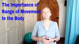 The Importance of Range of Movement in the body