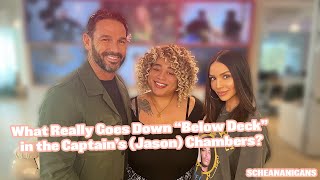 What Really Goes Down “Below Deck” in the Captain’s (Jason) Chambers? | Scheananigans Wealth