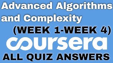 Advanced Algorithms and Complexity coursera quiz answers,Advanced Algorithms and Complexity coursera