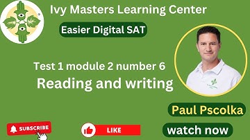 Digital SAT practice test 1 module 2 number 6 | easier set reading and writing || Ivy Master