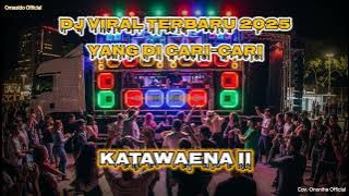 DJ Nias Terbaru Katawaena II