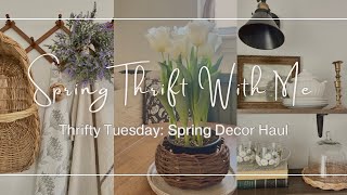 SPRING THRIFT WITH ME + HAUL | THRIFTING FOR SPRING HOME DECOR 2024