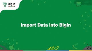 Import data into your Bigin account