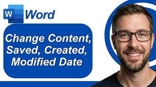 How To Change Microsoft Word Content Saved Created Modified And Access Date Time [2026 Guide]