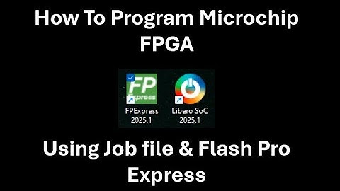 How to program a Microchip FPGA using Job file and Flash Pro Express 2025.1