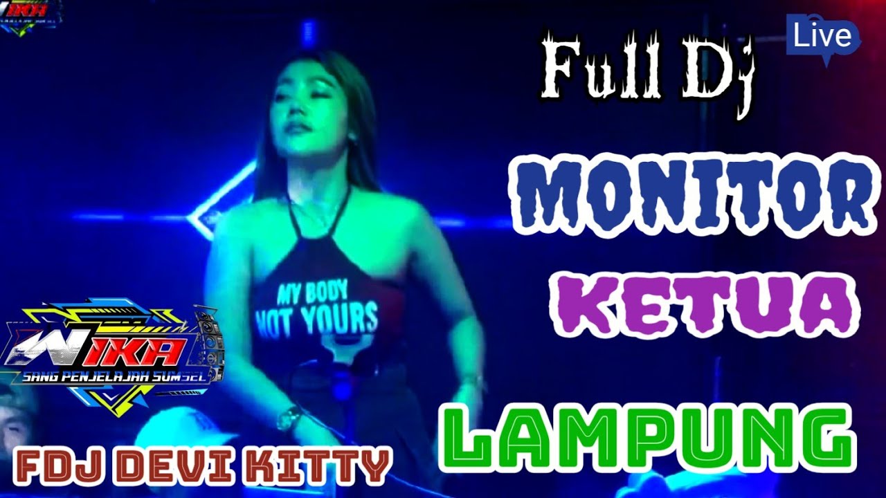 OT WIKA FULL DJ MONITOR  KETUA FDJ DEVI KITTY