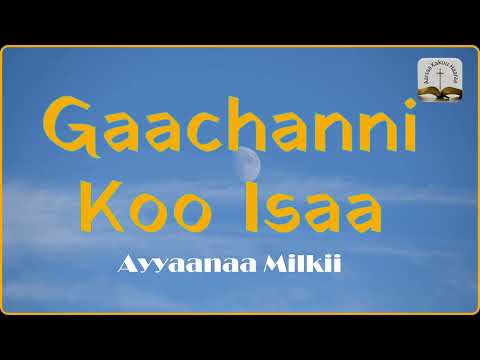 Gaachanni Koo Isaa