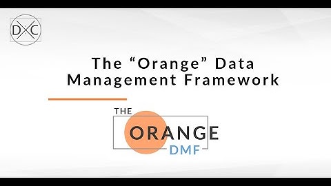 The "Orange" Data Management Framework