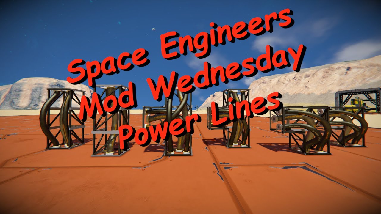 Space Engineers – Mod Wednesday – Power Lines - YouTube