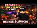 Roblox Türk Ceza Evi Hile İle Herkezi Öldürmek