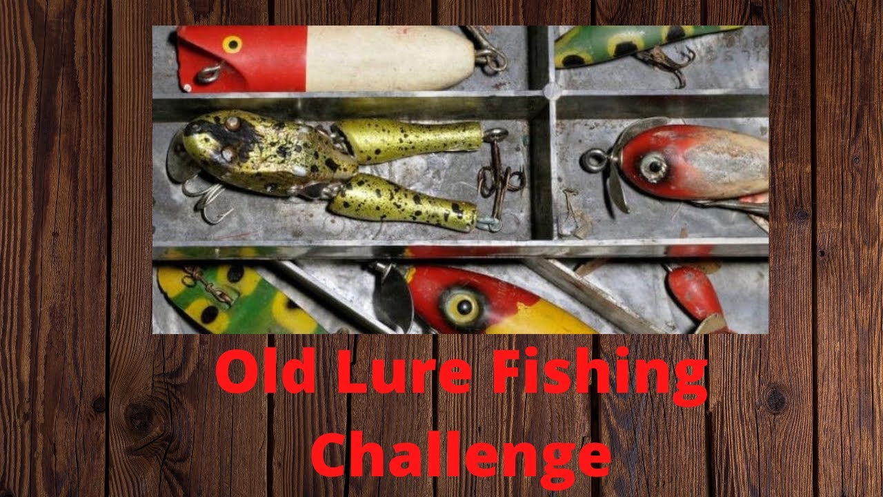 Old Lure Fishing Challenge YouTube