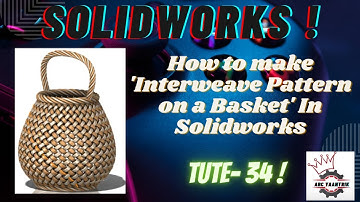 SOLIDWORKS TUTE- 34 ||How to make 