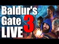Baldur's Gate 3 LiveStream 07/08/2023