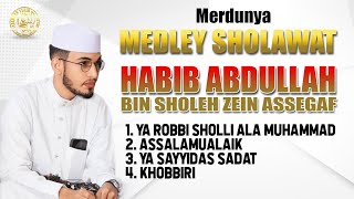 Habib Abdullah bin Sholeh Assegaf - Merdunya Medley Sholawat Ya Sayyidas Sadat | HD AUDIO