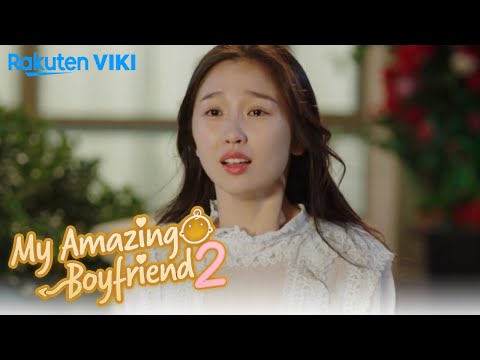 My Amazing Boyfriend 2 - EP7 | Run To Her