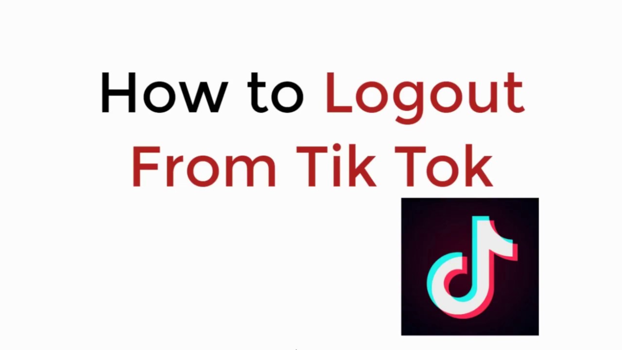 How To Logout From Tik Tok UPDATED YouTube how-to-logout-from-tik-tok-updated-youtube