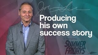Producing his own success story | Summer Fridays