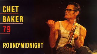 THE BEST OF CHET BAKER 79  ROUND' MIDNIGHT