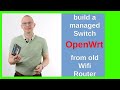 Building a managed switch with OpenWrt on old Wifi Router