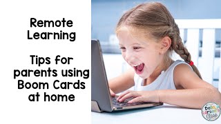 Remote Learning support for parents using Boom Cards at home