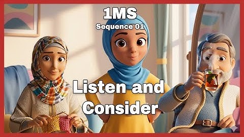 1MS Sequence 01 Listen and Consider Script 02