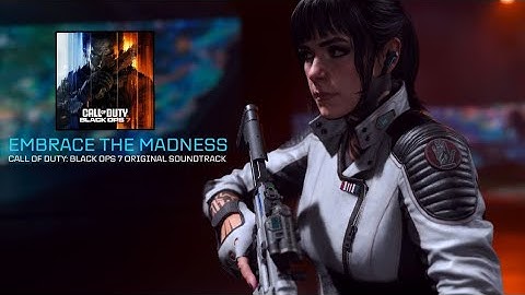 Embrace The Madness - Call of Duty: Black Ops 7 Multiplayer Menu Theme