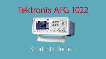 Tektronix AFG 1022 - Short Introduction