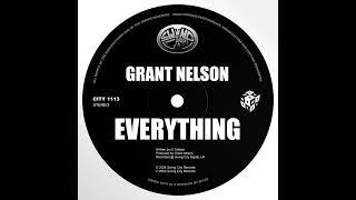 Grant Nelson - Everything (Original Mix)