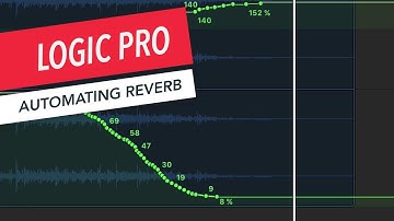How to Automate Reverb in Logic Pro | Music Production | Sound Design | Berklee Online