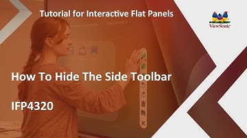 ViewSonic IFP Displays | How To Hide The Side Toolbar On An IFP4320