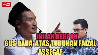 Respon Gus Baha atas Tuduhan Faizal Assegaf: Biarkan Saja, Tinggal Makan, Merokok, Tidur, Enak!