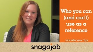 Job Interview Tips (Part 9): Who You Can and Can't Use As References