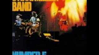 The Steve Miller Band - Going To Mexico
